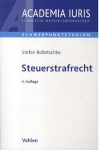 Buchtipp: Steuerstrafrecht von Stefan Rolletschke von Vahlen
