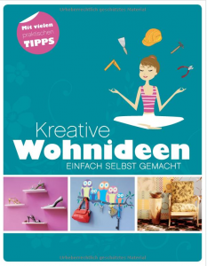 Buchtipp: Kreative Wohnideen: Einfach selbst gemacht